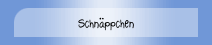 Schn&auml;ppchen