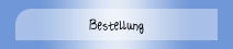 Bestellung