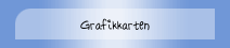 Grafikkarten