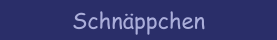 Schn&auml;ppchen